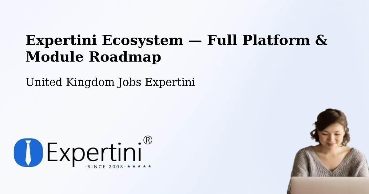 Expertini Ecosystem — Full Platform & Module Roadmap – Ashington